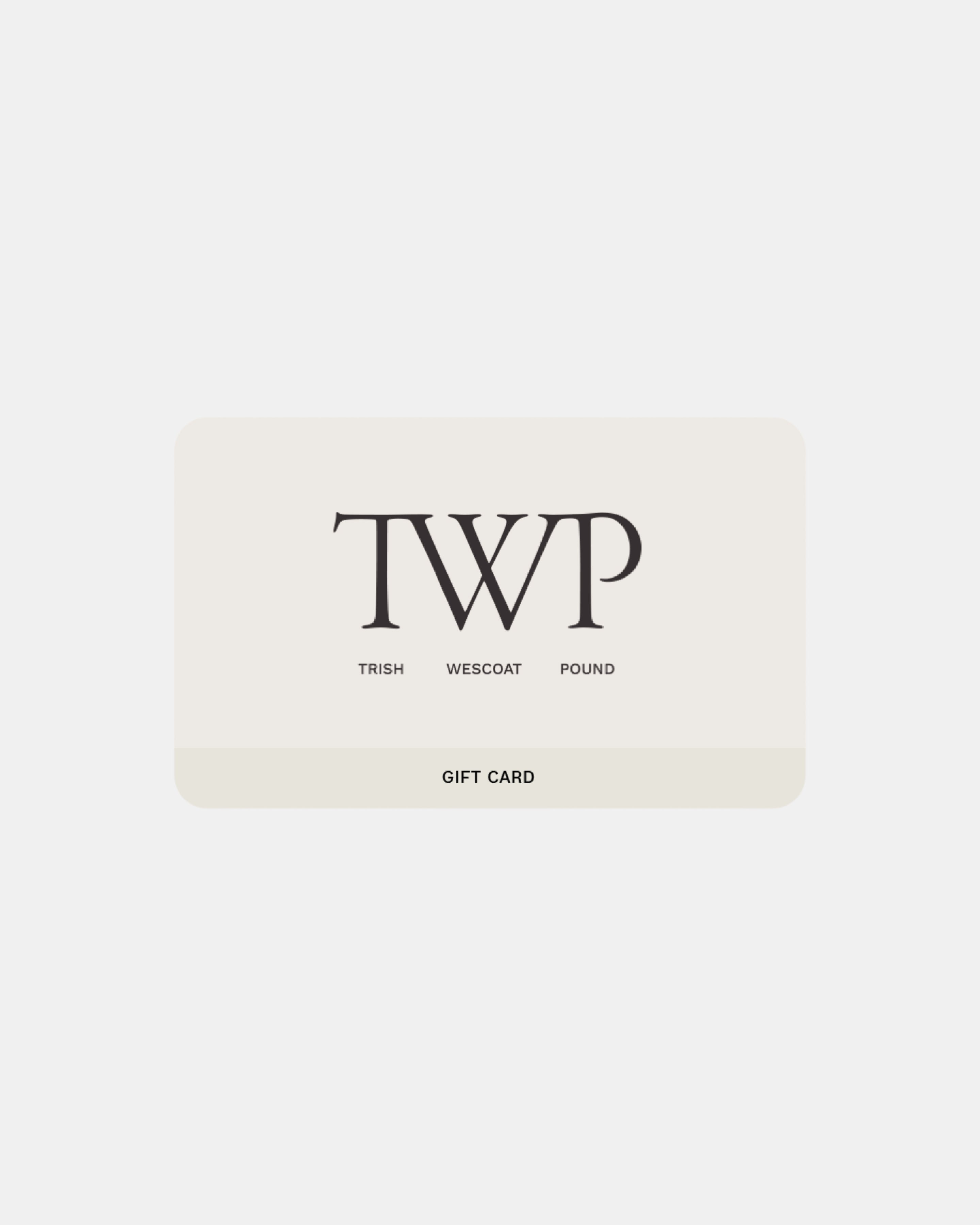 TWP Gift Card | TWP